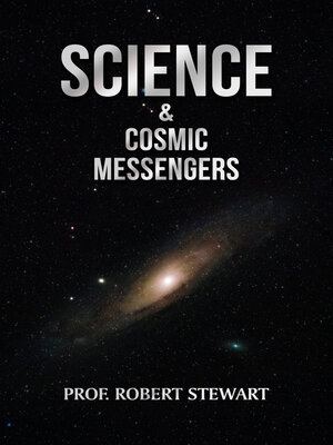 cover image of Science & Cosmic Messengers